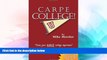 Big Deals  Carpe College! Seize Your Whole College Experience  Best Seller Books Best Seller