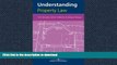 READ ONLINE Understanding Property Law (Understanding Law) READ PDF FILE ONLINE