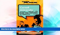 Big Deals  Cornell University: Off the Record (College Prowler) (College Prowler: Cornell