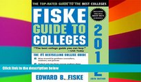 Big Deals  Fiske Guide to Colleges 2012  Free Full Read Most Wanted