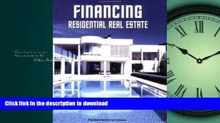 READ THE NEW BOOK Financing Residential Real Estate READ EBOOK