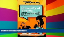 Big Deals  University of Virginia: Off the Record (College Prowler) (College Prowler: University