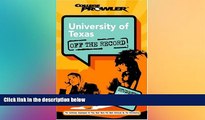 Big Deals  University of Texas: Off the Record (College Prowler) (College Prowler: University of