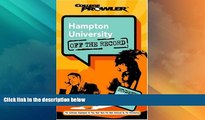 Big Deals  Hampton University: Off the Record (College Prowler) (College Prowler: Hampton