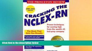 Big Deals  Princeton Review: Cracking the NCLEX - RN, 1999-2000 Edition (With Sample Tests on