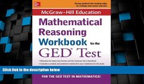 Big Deals  McGraw-Hill Education Mathematical Reasoning Workbook for the GED Test  Free Full Read