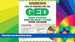 Big Deals  How to Prepare for the GED with CD-ROM (Barron s GED (W/CD))  Free Full Read Most Wanted