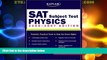 Big Deals  Kaplan SAT Subject Test: Physics 2006-2007 (Kaplan SAT Subject Tests: Physics)  Best