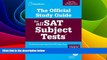 Big Deals  The Official Study Guide for All SAT Subject Tests  Best Seller Books Most Wanted