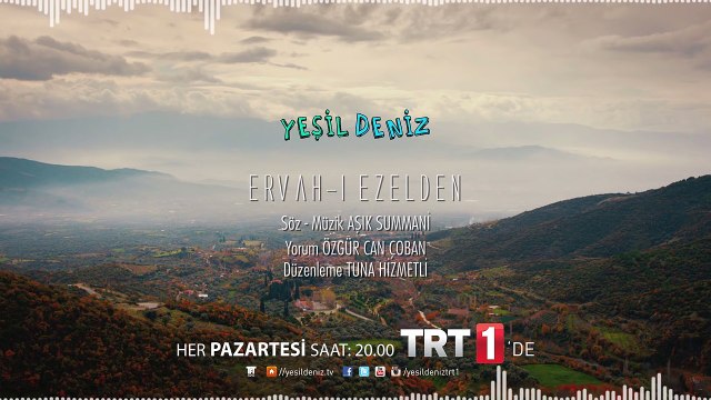 Ervah-ı Ezelden #YeşilDeniz Dizi Müzikleri