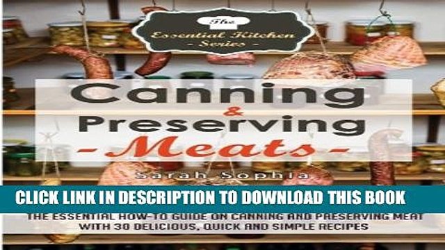 [PDF] Canning Preserving Meats: The Essential How-To Guide On Canning and Preserving Meat With