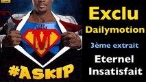 #Askip - Black M (Eternel Insatisfait) [EXCLU]