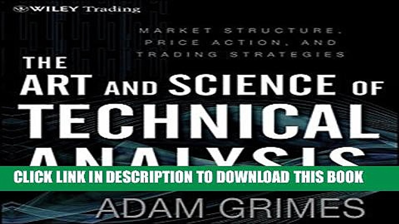 [PDF] The Art and Science of Technical Analysis: Market Structure, Price Action and Trading