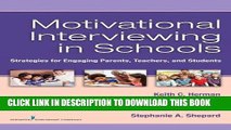 [PDF] Motivational Interviewing in Schools: Strategies for Engaging Parents, Teachers, and