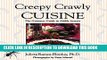 [PDF] Creepy Crawly Cuisine: The Gourmet Guide to Edible Insects Popular Online