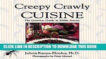 [PDF] Creepy Crawly Cuisine: The Gourmet Guide to Edible Insects Popular Online