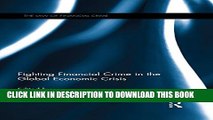 [PDF] Fighting Financial Crime in the Global Economic Crisis (The Law of Financial Crime) Popular