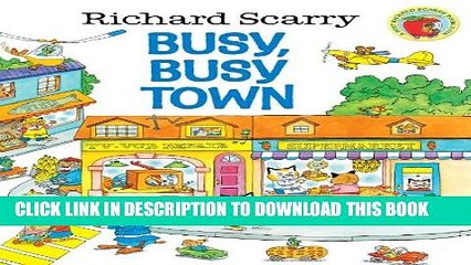 [PDF] Richard Scarry s Busy, Busy Town Full Online