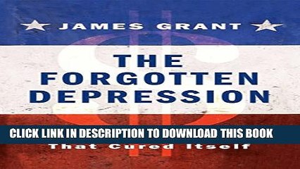 [PDF] The Forgotten Depression: 1921: The Crash That Cured Itself Popular Colection