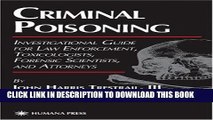 [PDF] Criminal Poisoning: Investigational Guide for Law Enforcement, Toxicologists, Forensic