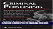 [PDF] Criminal Poisoning: Investigational Guide for Law Enforcement, Toxicologists, Forensic