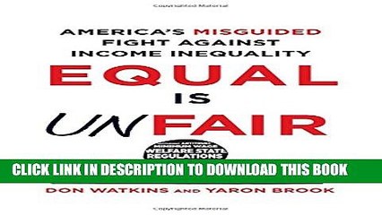 [PDF] Equal Is Unfair: America s Misguided Fight Against Income Inequality Full Online