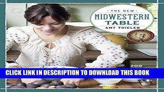 [PDF] The New Midwestern Table: 200 Heartland Recipes Full Colection