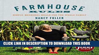 [PDF] Farmhouse Rules: Simple, Seasonal Meals for the Whole Family Popular Online