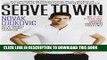 [PDF] Serve to Win: The 14-Day Gluten-Free Plan for Physical and Mental Excellence Popular Colection