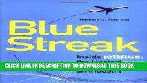 [PDF] Blue Streak: Inside jetBlue, the Upstart that Rocked an Industry Popular Colection