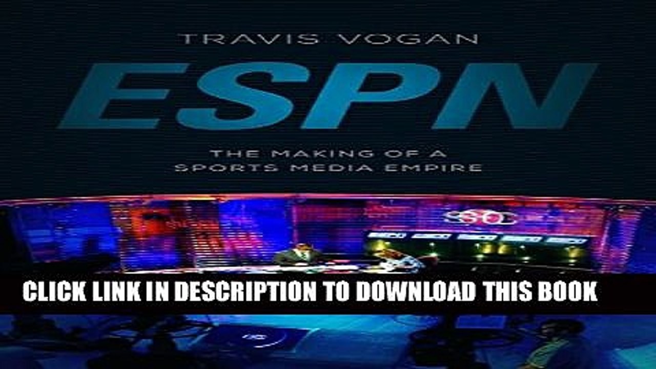 [PDF] ESPN: The Making of a Sports Media Empire Popular Online