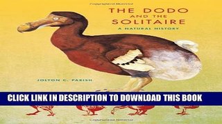 [PDF] The Dodo and the Solitaire: A Natural History (Life of the Past) Popular Colection