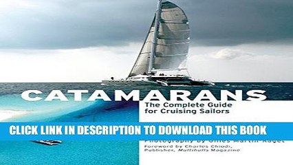 [PDF] Catamarans: The Complete Guide for Cruising Sailors Full Colection