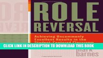 [PDF] Role Reversal: Achieving Uncommonly Excellent Results in the Student-Centered Classroom Full