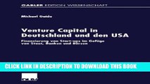 [PDF] Venture Capital in Deutschland und den USA: Finanzierung von Start-ups im GefÃ¼ge von Staat,