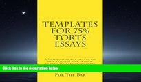 For you Templates For 75% Torts Essays (e-book): e law book, Intentional torts Negligence Strict