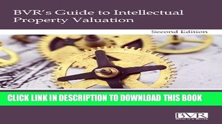 [PDF] BVR s Guide to Intellectual Property Valuation Popular Online