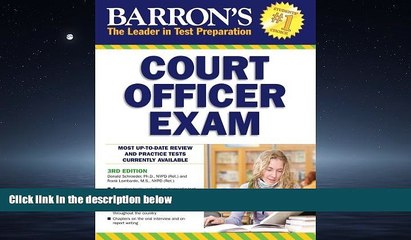 For you Barron s Court Officer Exam, 3rd Edition