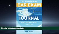 Popular Book The Bar Exam Mind Bar Exam Journal: Guided Writing Exercises to Help You Pass the Bar
