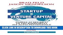 [PDF] Startup e venture capital. Guida ai segreti di un rapporto ad alto potenziale: Guida ai