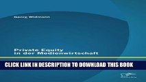 [PDF] Private Equity in Der Medienwirtschaft: Bedarf Und Eignung Von Private-Equity-Beteiligungen