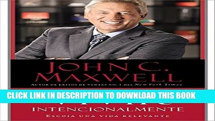 [PDF] Vivir Intencionalmente: Escoja una vida relevante (Spanish Edition) Full Online