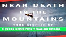 [PDF] Near Death in the Mountains: True Stories of Disaster and Survival (Vintage Departures)