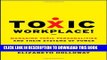 [PDF] Toxic Workplace!: Managing Toxic Personalities and Their Systems of Power Full Online