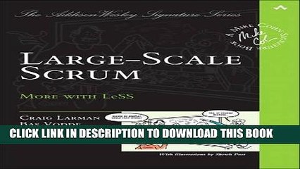 [PDF] Large-Scale Scrum: More with LeSS (Addison-Wesley Signature Series (Cohn)) Popular Online