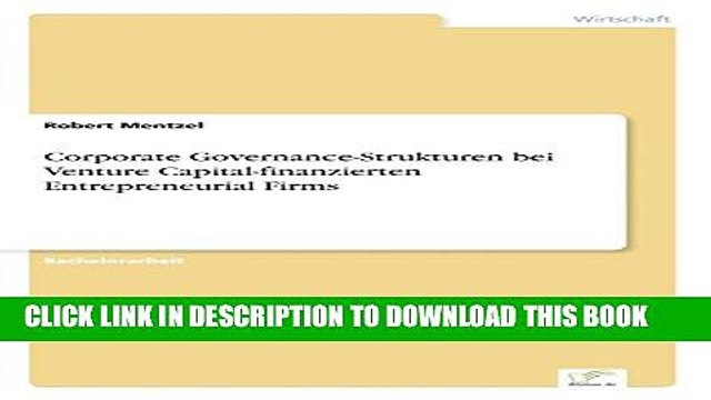 [PDF] Corporate Governance-Strukturen bei Venture Capital-finanzierten Entrepreneurial Firms