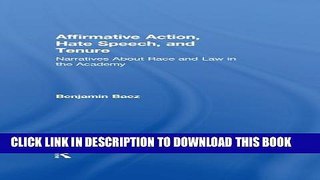 [PDF] Affirmative Action, Hate Speech, and Tenure: Narratives About Race and Law in the Academy
