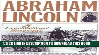 [PDF] Abraham Lincoln: A Constitutional Biography Popular Online