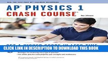 [PDF] APÂ® Physics 1 Crash Course Book   Online (Advanced Placement (AP) Crash Course) [Full Ebook]