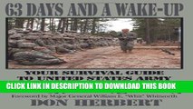 Collection Book 63 Days and a Wake-Up: Your Survival Guide to United States Army Basic Combat
